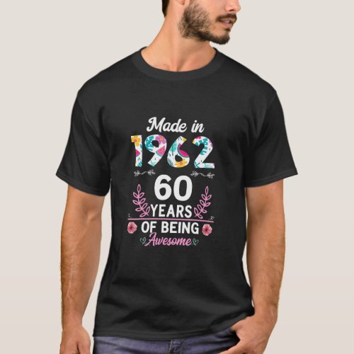 60 Years Old  60th Birthday Born in 1962 Women Gir T_Shirt