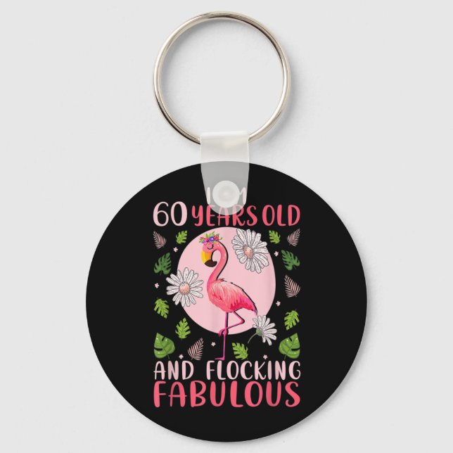 60 Years Old and Flocking Fabulous - Flamingo Love Keychain (Front)
