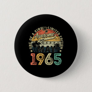 60 Years Old Awesome Since May 1965 60th Birthday Button