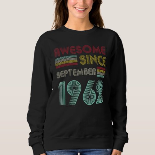 60 Years Old  Awesome Since September 1962 60th 25 Sweatshirt