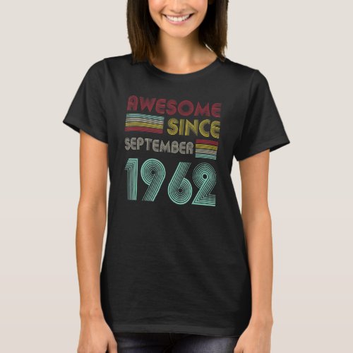 60 Years Old  Awesome Since September 1962 60th 25 T_Shirt