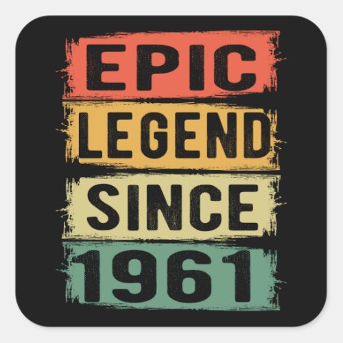 60 Years Old Bday 1961 Epic Legend 61st Birthday Square Sticker