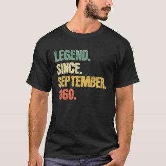 60 Years Old Gift- Legend Since September 1960 T-Shirt