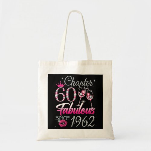 60 Years Old Gifts 60  Fabulous Since 1962 60th B Tote Bag