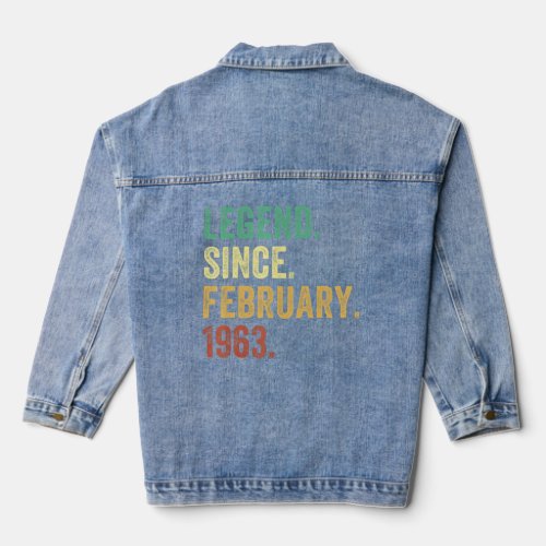 60 Years Old Gifts Legend Since February 1963 60th Denim Jacket