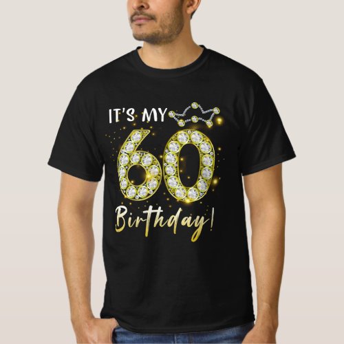 60 years old It_s my Birthday 60th Birthday Diamon T_Shirt