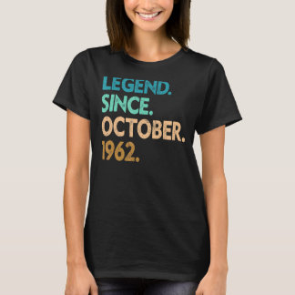 60 Years Old Legend Since October 1962 60th Birth T-Shirt