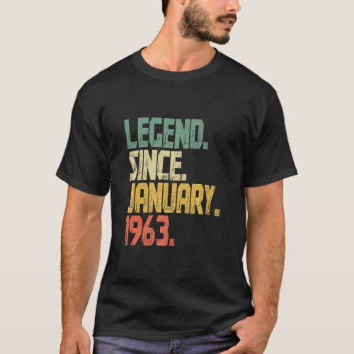 60 Years old  Vintage Legend Since January 1963  1 T_Shirt