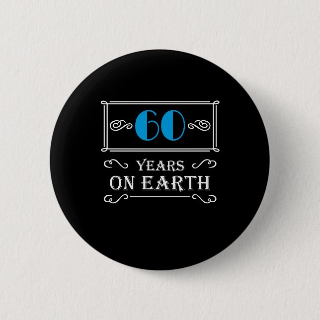 60 years on earth button (Front)