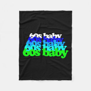 60s Baby 1960s Birthday Born Sixties Boomers Gen X Fleece Blanket