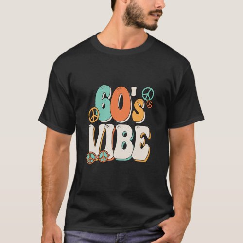 60s Vibe Costume 60s Party Outfit Groovy Hippie P T_Shirt