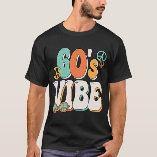 60s Vibe Costume 60s Party Outfit Groovy Hippie P T_Shirt