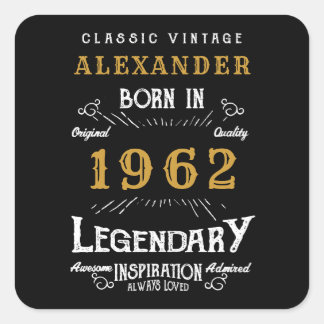 60th Birthday 1962 Add Name Legendary Black Gold Square Sticker