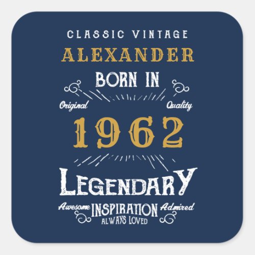 60th Birthday 1962 Add Name Legendary Blue Gold Square Sticker