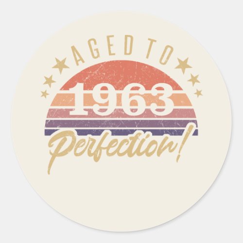 60th Birthday 1963 Aged To Perfection Classic Round Sticker