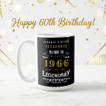 60th Birthday 1966 Legendary Retro Coffee Mug<br><div class="desc">For those born in 1966 and celebrating their 60th birthday we have the ideal birthday coffee mug. The black background with a white and gold vintage typography design design is simple and yet elegant with a retro feel. Easily customize the text of this birthday gift using the template provided. More...</div>