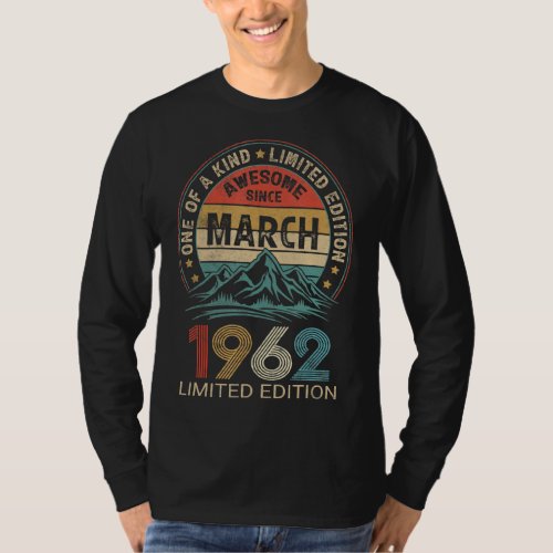 60th Birthday 60 Year Awesome Since March 1962  T_Shirt