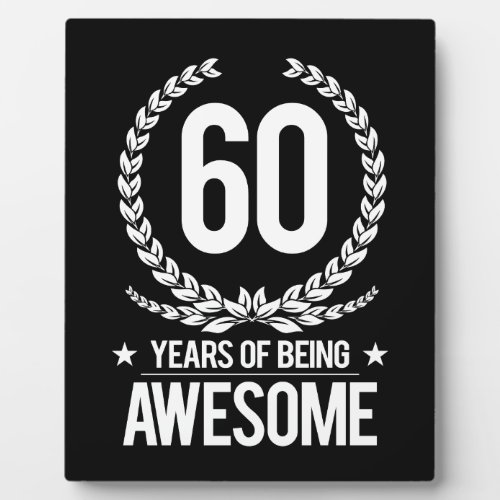 60th Birthday 60 Years Of Being Awesome Plaque
