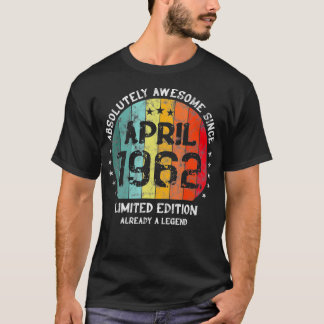 60th Birthday Absolutely Awesome Since April 1962 T-Shirt