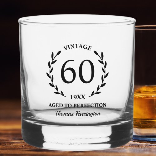 60th Birthday Aged to Perfection Custom Name Year Whiskey Glass