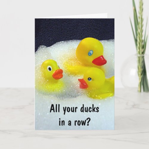 60th BIRTHDAY AND DUCK HUMOR TOO Card
