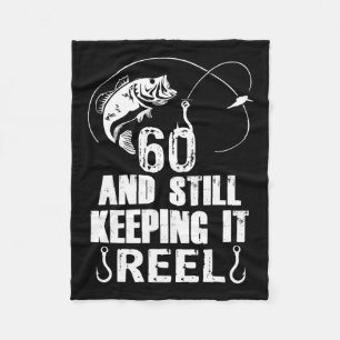 60th Birthday And Still Keeping It Reel Fishing Fleece Blanket