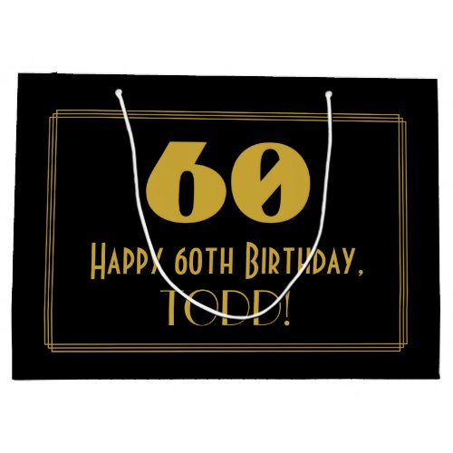 60th Birthday  Art Deco Inspired Look 60  Name Large Gift Bag