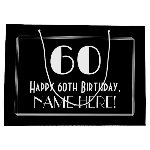 60th Birthday Art Deco Inspired Style 60 Name Large Gift Bag