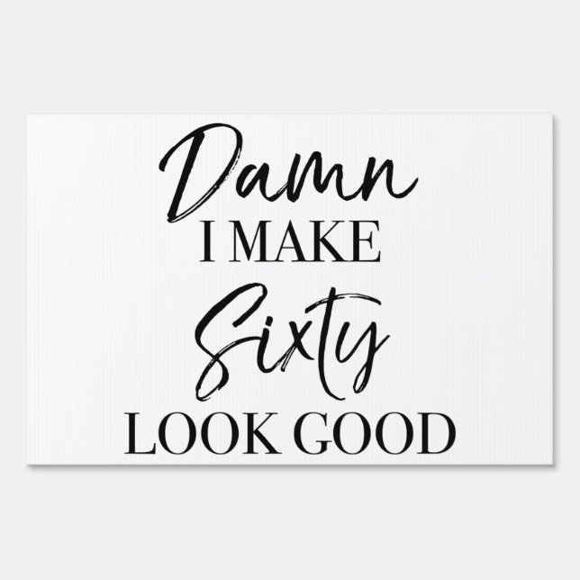 60th Birthday Attitude Sign (Front)