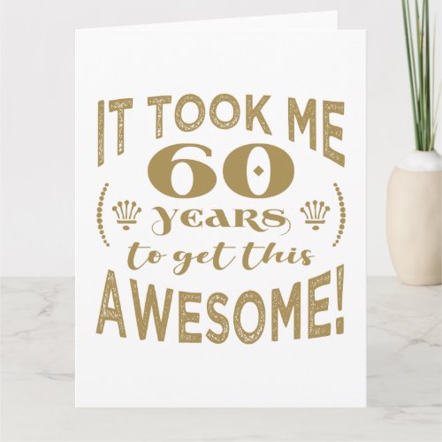 60th Birthday Awesome Card