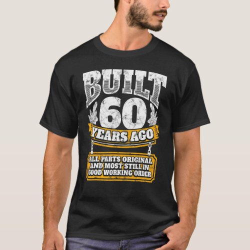 60th Birthday  B Day  Saying Age 60 Year Joke T_Shirt