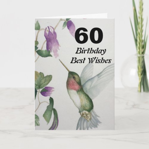 60th Birthday Best Wishes 60 Pretty Hummingbird Card