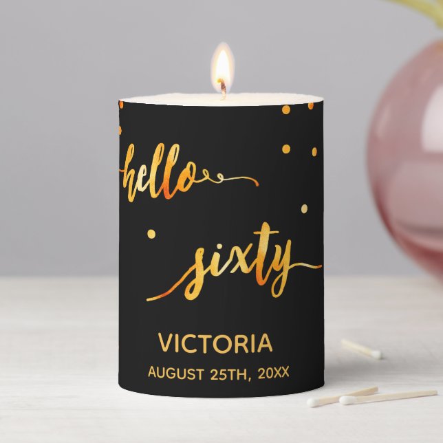 60th birthday black gold hello 60 name script pillar candle (In Situ)