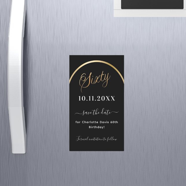 60th birthday black gold Save the Date magnet (Creator Uploaded)