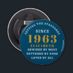 60th Birthday Born 1963 Add Name Blue Gold Bottle Opener<br><div class="desc">Personalized Birthday add your name and year bottle opener. Edit the name and year with the template provided. A wonderful custom birthday party accessory. More gifts and party supplies available with the "setting standards" design in the store.</div>