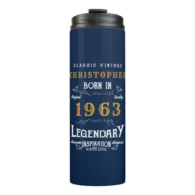 60th Birthday Born 1963 Legend Blue Gold Add Name Thermal Tumbler (Front)