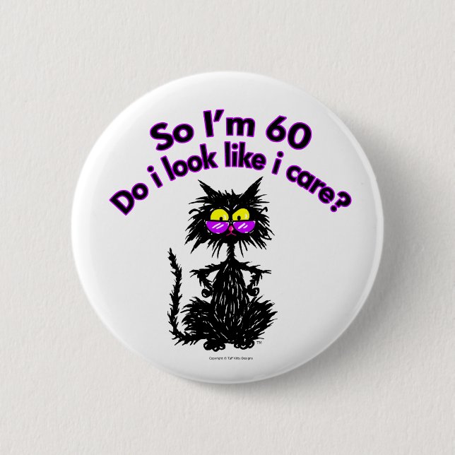 60th Birthday Cat Gifts Button (Front)