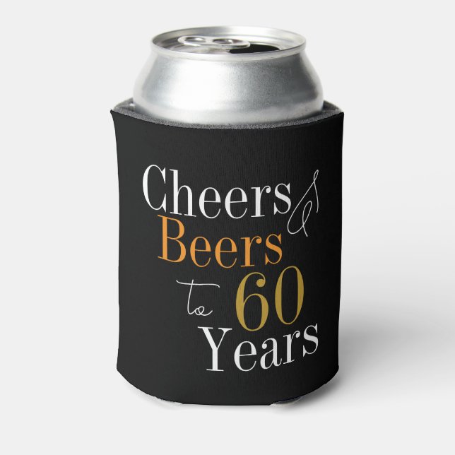 60th Birthday Cheers Beers Black Gold Party Favor Can Cooler (Can Back)