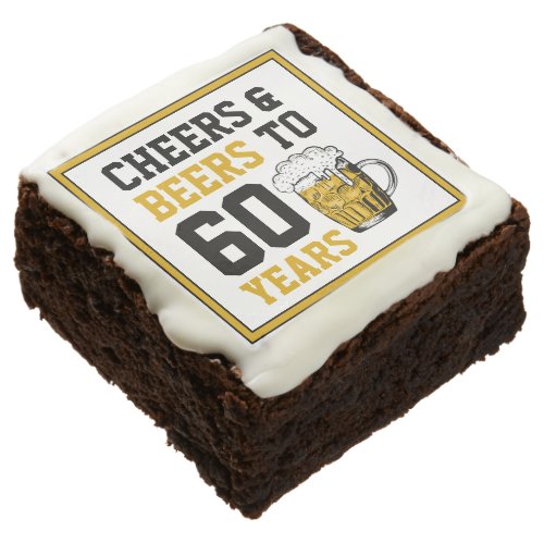 60th Birthday Cheers  Beers to 60 Years Brownie