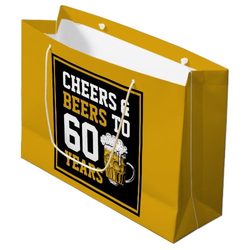 60th Birthday Cheers  Beers to 60 Years Large Gift Bag