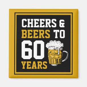 60th Birthday Cheers & Beers to 60 Years Magnet