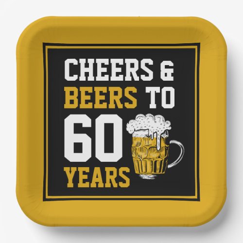 60th Birthday Cheers  Beers to 60 Years  Paper Plates