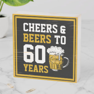 60th Birthday Cheers & Beers to 60 Years Wooden Box Sign