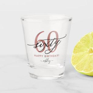 60th Birthday Chic Rose Gold Shot Glass