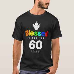 60Th Birthday Christians Gift Blessed By God T-Shirt