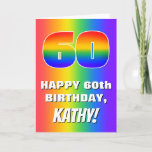[ Thumbnail: 60th Birthday: Colorful, Fun Rainbow Pattern # 60 Card ]