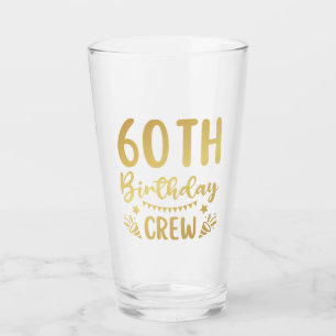 60th Birthday Crew 60 Party Crew Drinking Glass