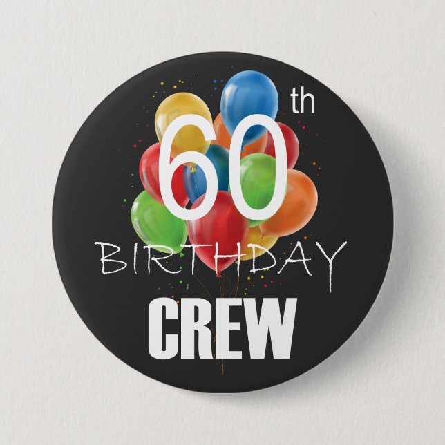 60th Birthday Crew 60 Party Crew Group Round Button (Front)