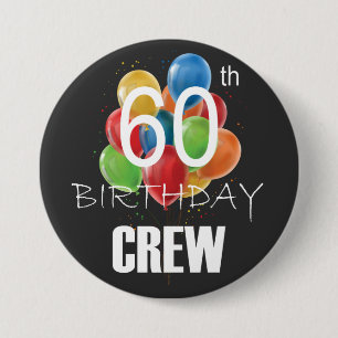 60th Birthday Crew 60 Party Crew Group Round Button