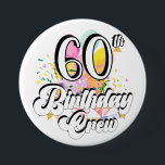 60th Birthday Crew 60 Party Crew Round Button<br><div class="desc">60th Birthday Crew 60 Party Crew Group Friends BDay design Gift Round Button Classic Collection.</div>